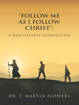 cover image of "Follow Me as I Follow Christ"
